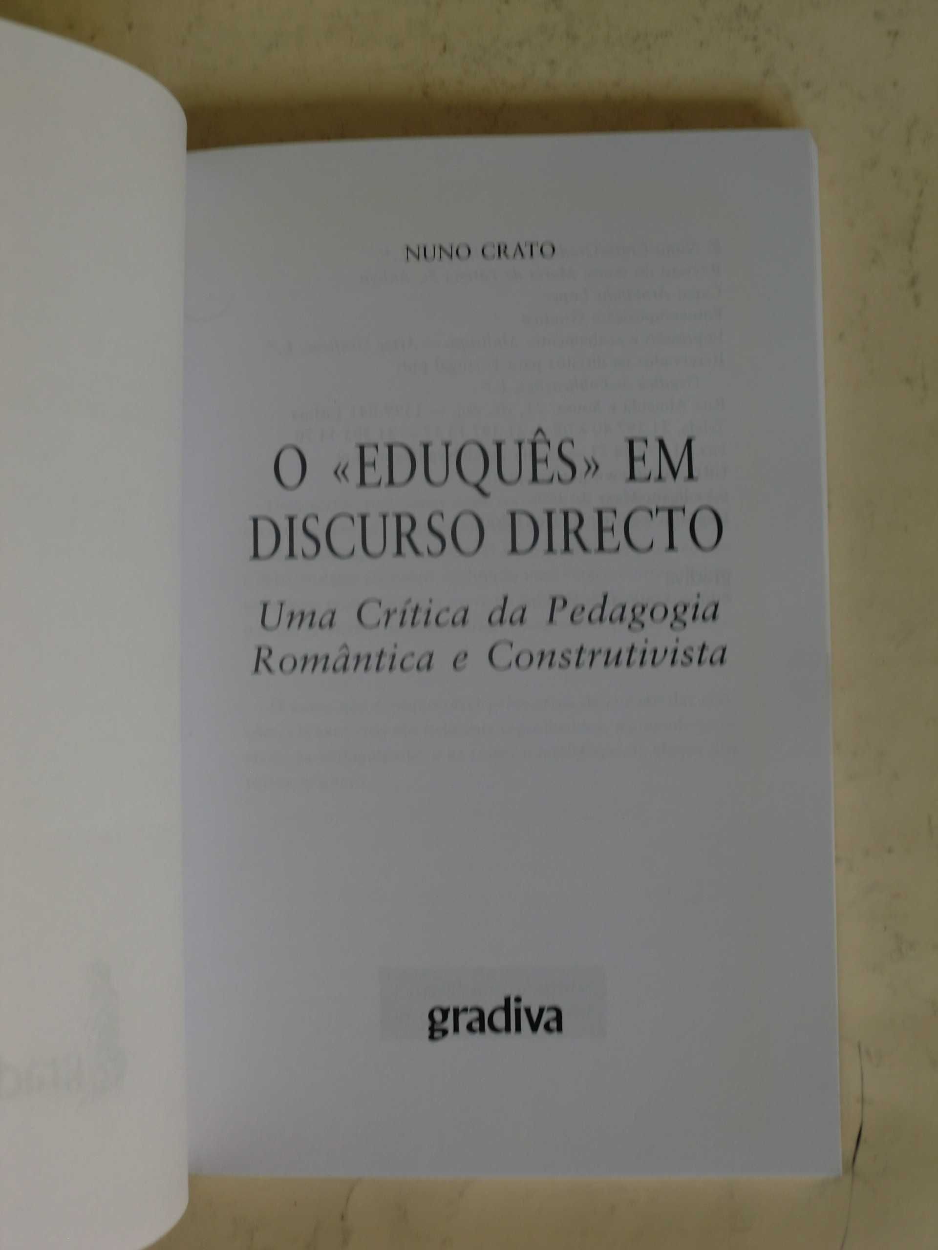 O "Eduquês" em Discurso Directo
de Nuno Crato