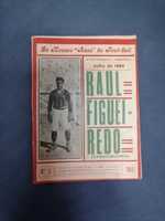 Biografia AZES do FOOT-BALL 1924 Raul Figueiredo(Tamanqueiro Olhanense
