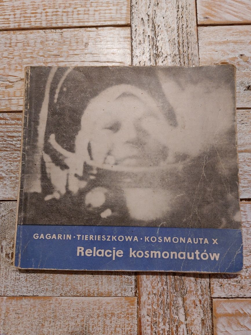 Relacje kosmonautów. Gagarin, Tierieszkowa, Kosmonauta x