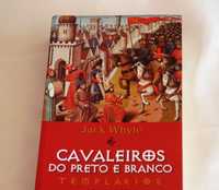 Cavaleiros do Preto e Branco, ordem dos Templários. Novo!