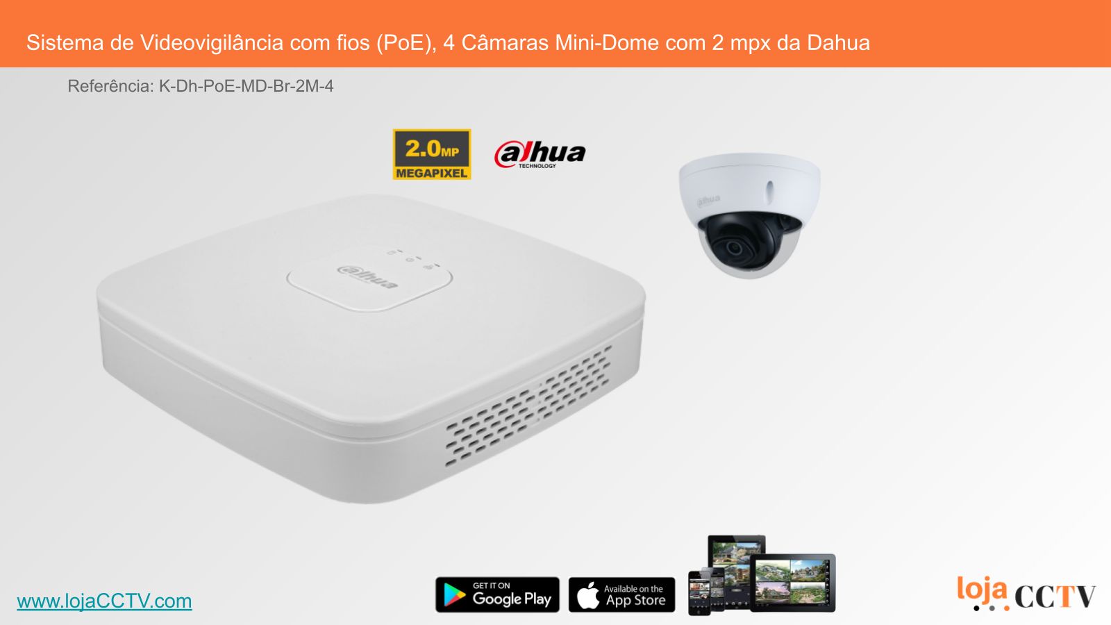 Videovigilância com fios (PoE) 4 Câmaras Mini-Dome 2 mpx, Dahua