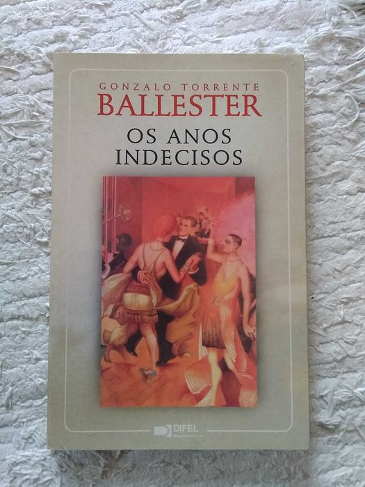 Os Anos Indecisos de Gonçalo Torrente Ballester