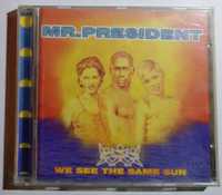 Mr. President - We see the same sun  CD