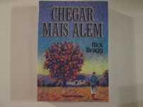Chegar mais além- Rick Bragg
