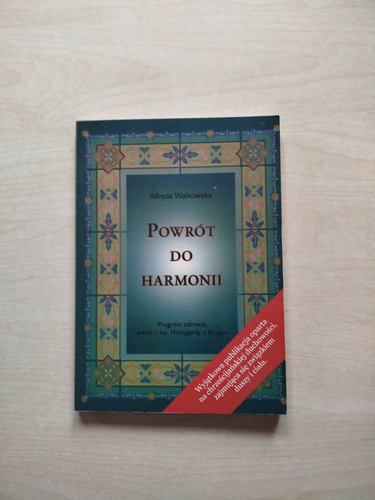 Alfreda Walkowska Powrót do harmonii