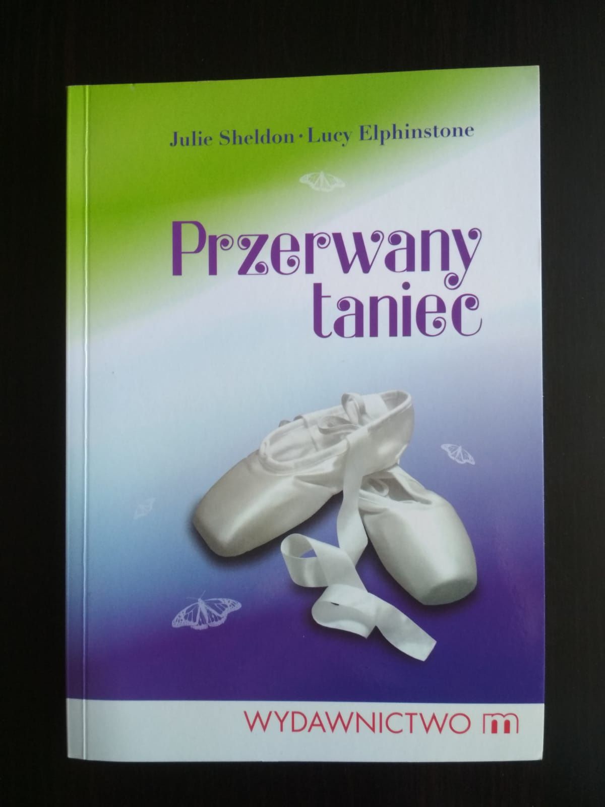 Przerwany taniec - Julie Sheldon, Lucy Elphinstone