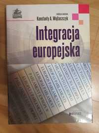 Integracja europejska - Konstanty A. Wojtaszczyk - podręcznik