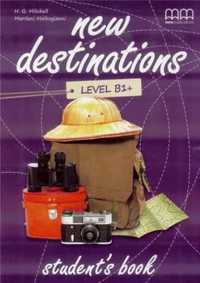 New Destinations B1+ SB MM PUBLICATIONS - H.Q. Mitchell, Marileni Mal