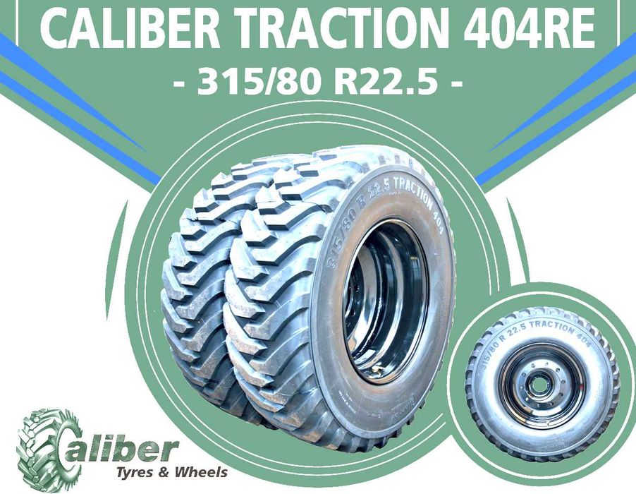 315/80R22.5 CALIBER TRACTION 404RE Koparka kołowa Nowa
