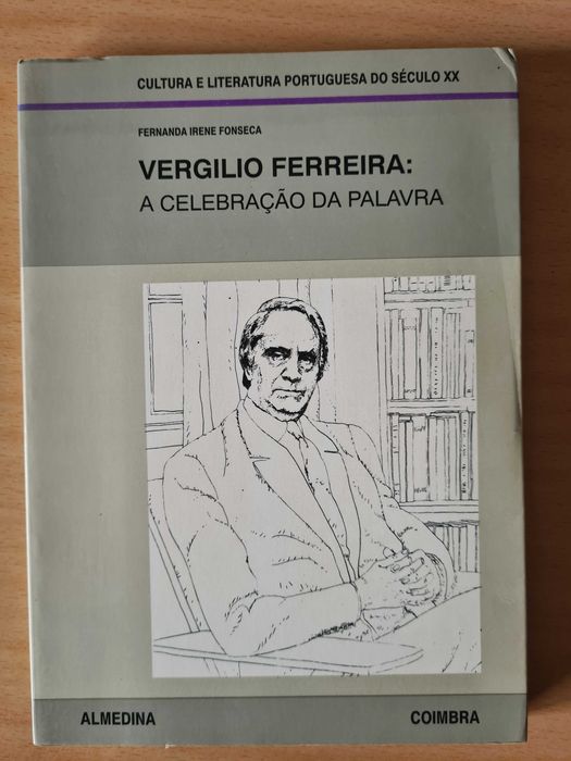 "Vergílio Ferreira: A Celebração da Palavra" de Fernanda Irene Fonseca