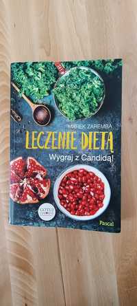 Leczenie dietą. Wygraj z candidą. Marek Zaremba