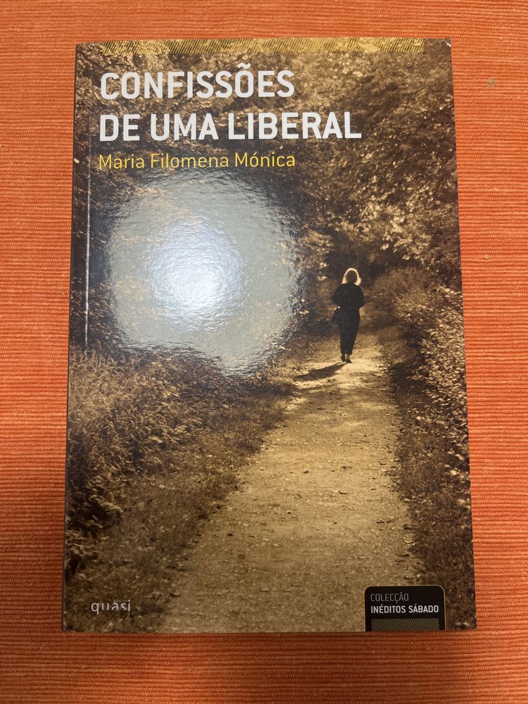 Livro Confissoes de uma Liberal de Maria Filomena Monica