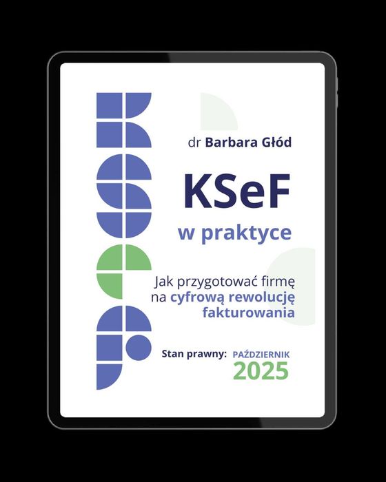 E-BOOK "KSeF Jak przygotować firmę na cyfrową rewolucję fakturowania"