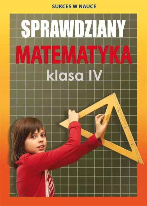 Sprawdziany. Matematyka. Klasa IV. Literat