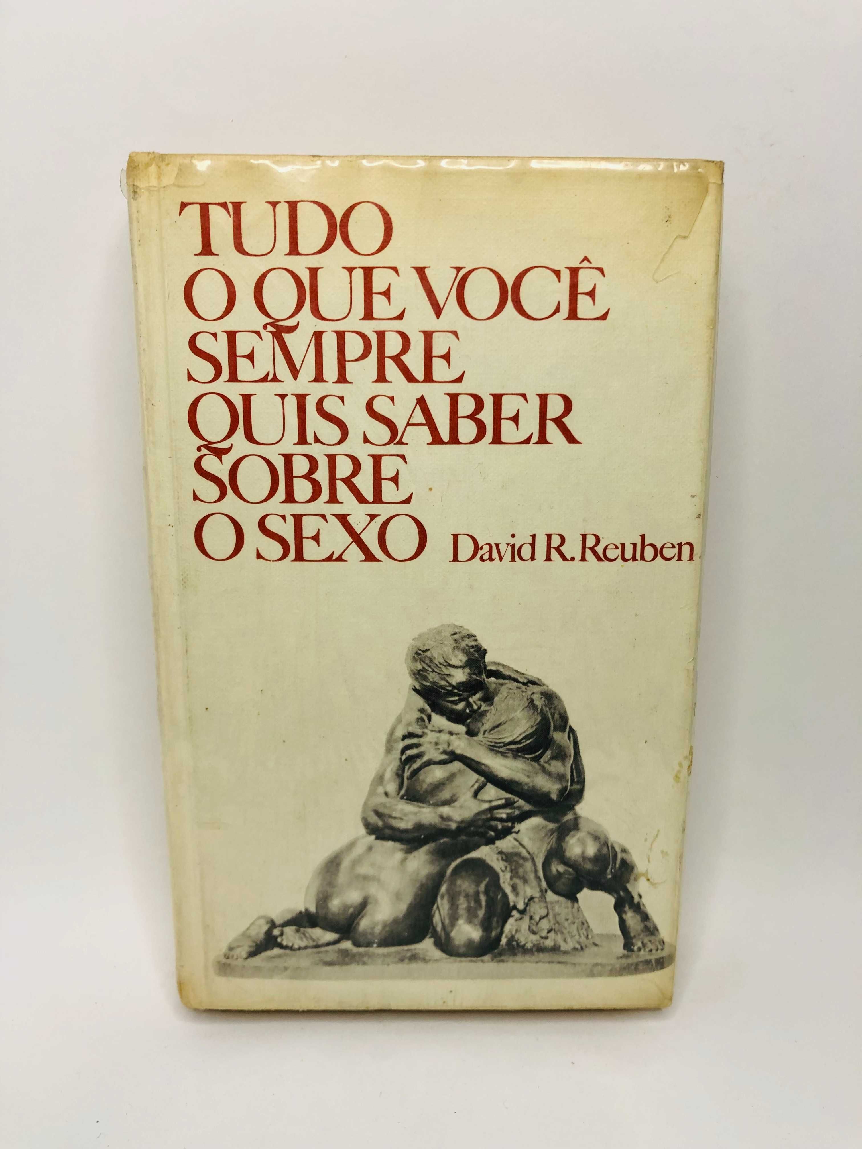 Tudo o que você sempre quis saber sobre o sexo – David R. Reuben