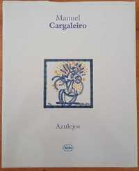 LIVRO: Manuel Cargaleiro - Azulejos