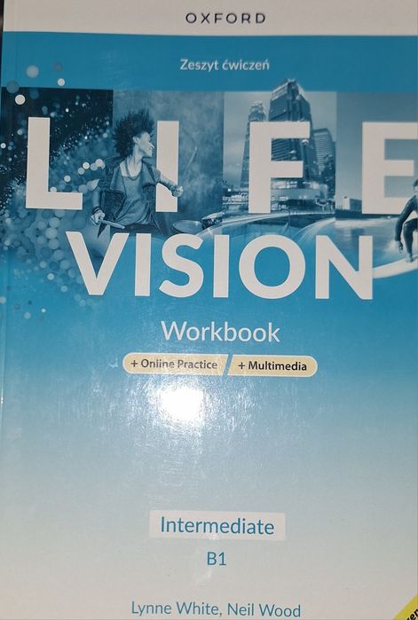 Life Vision B1 intermediate workbook ćwiczenia Oxford angielski Nowe
