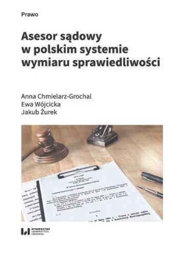 Asesor sądowy w polskim systemie wymiaru sprawied. - Anna Chmielarz-G