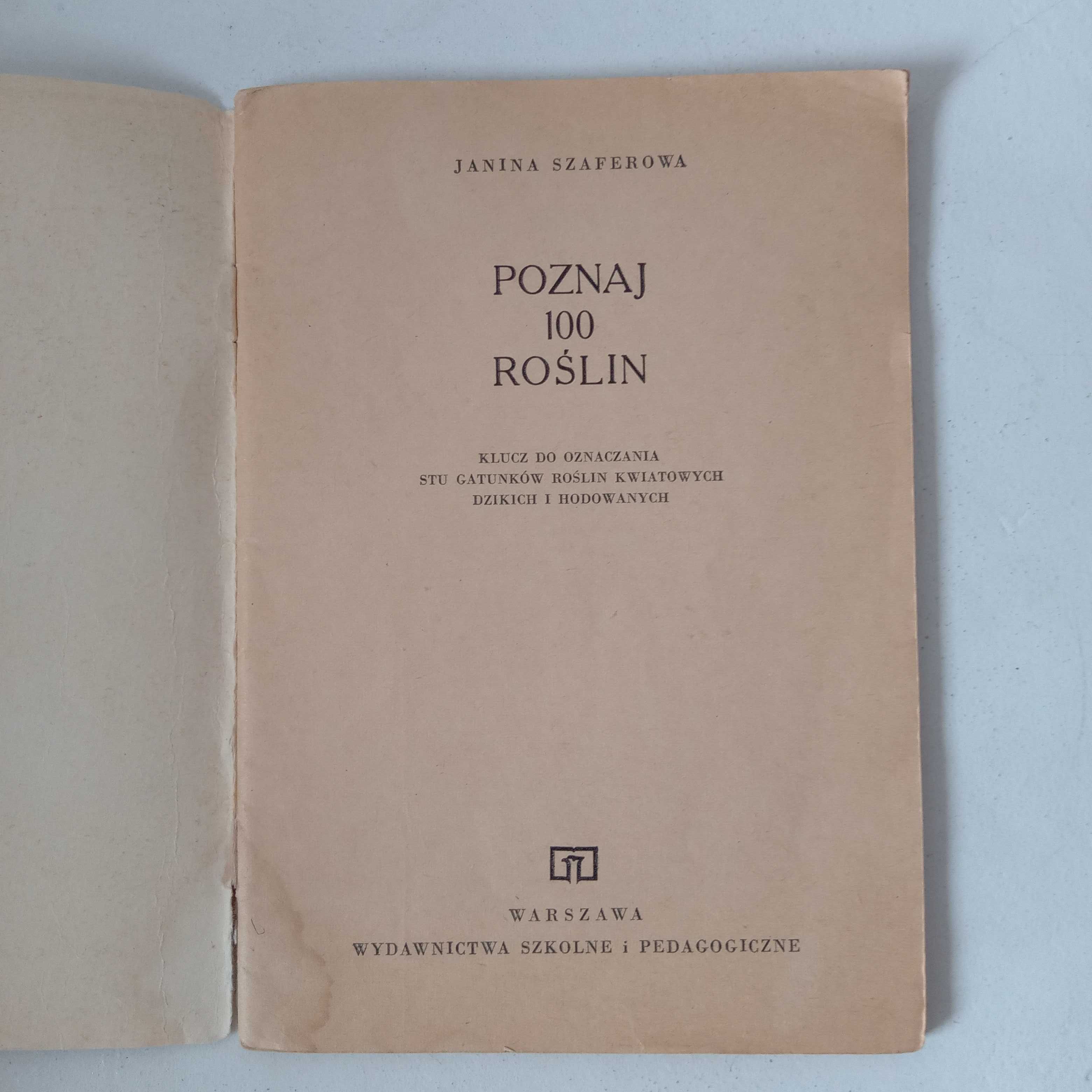 "Poznaj 100 Roślin" Janina Szaferowa