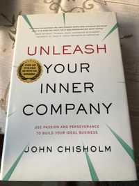 Unleash Your Inner Company John Chisholm