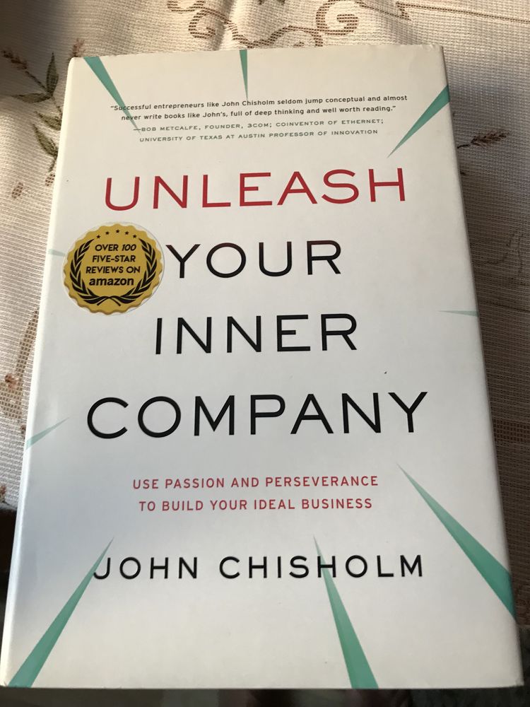Unleash Your Inner Company John Chisholm