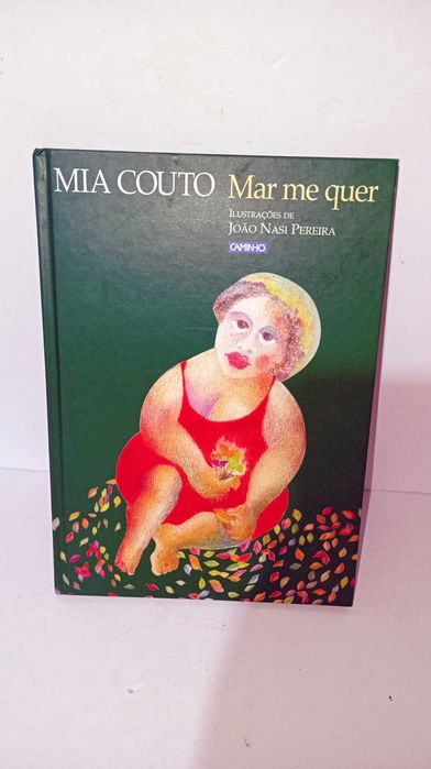 Mar Me Quer - Mia Couto  Caminho