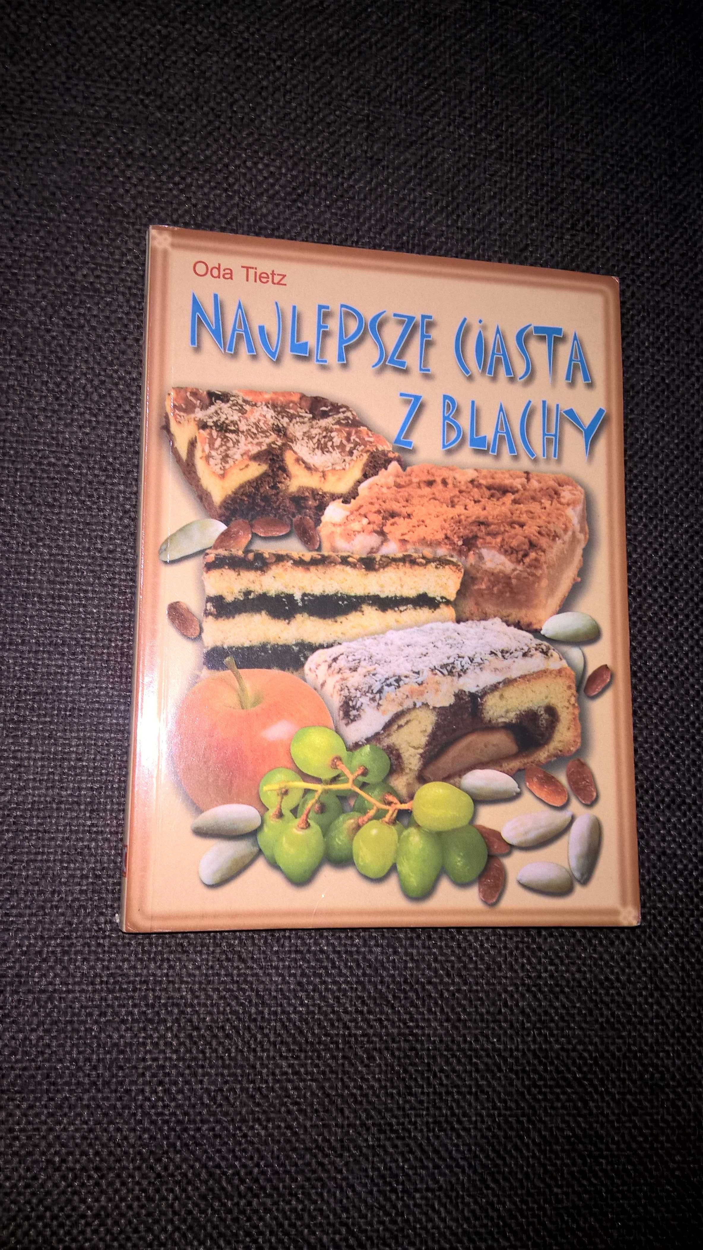 Najlepsze ciasta z blachy Oda Tietz