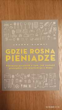 Gdzie rosną pieniądze książka poradnik Joanna Dymmel