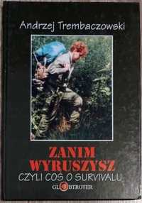 Trembaczowski Zanim wyruszysz czyli coś o survivalu bdb