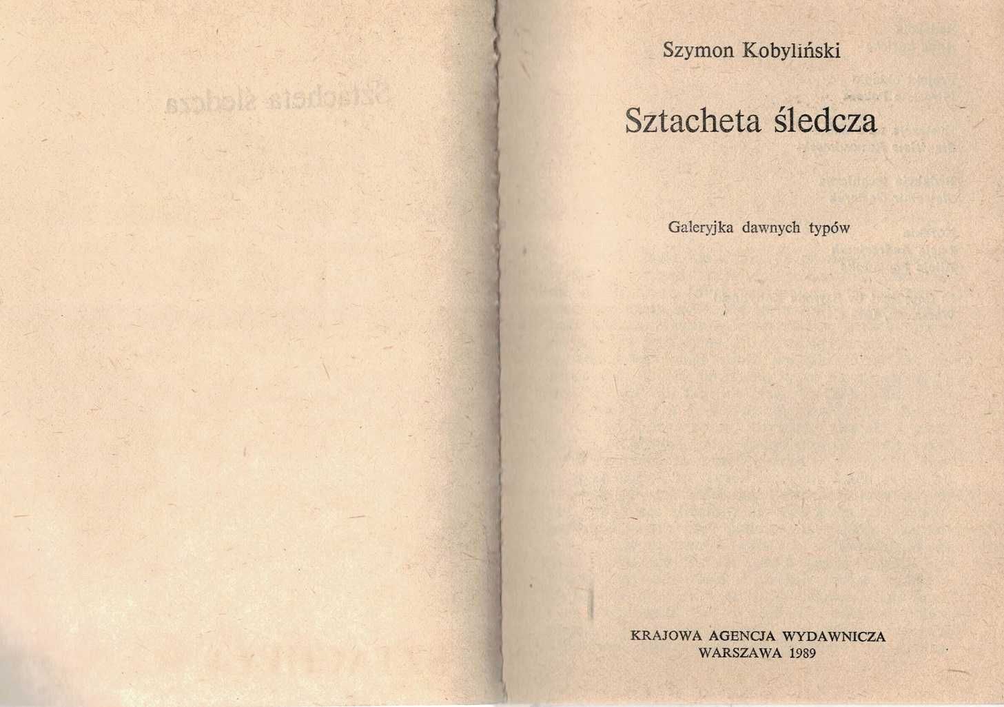 Sztacheta śledcza Szymon Kobyliński