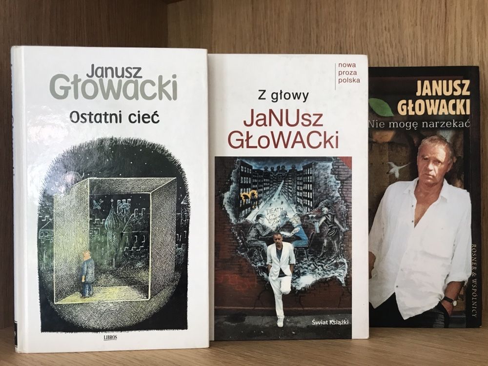 Janusz Glowacki Z glowy, Ostatni cieć, Nie moge narzekac