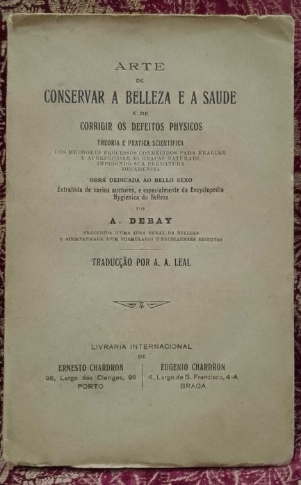 Arte de Conservar a Belleza e a Saúde 1877 A. Debay