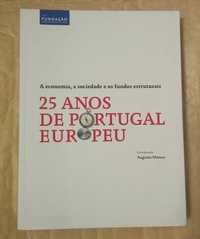 25 anos de Portugal Europeu, Coord. Augusto Mateus