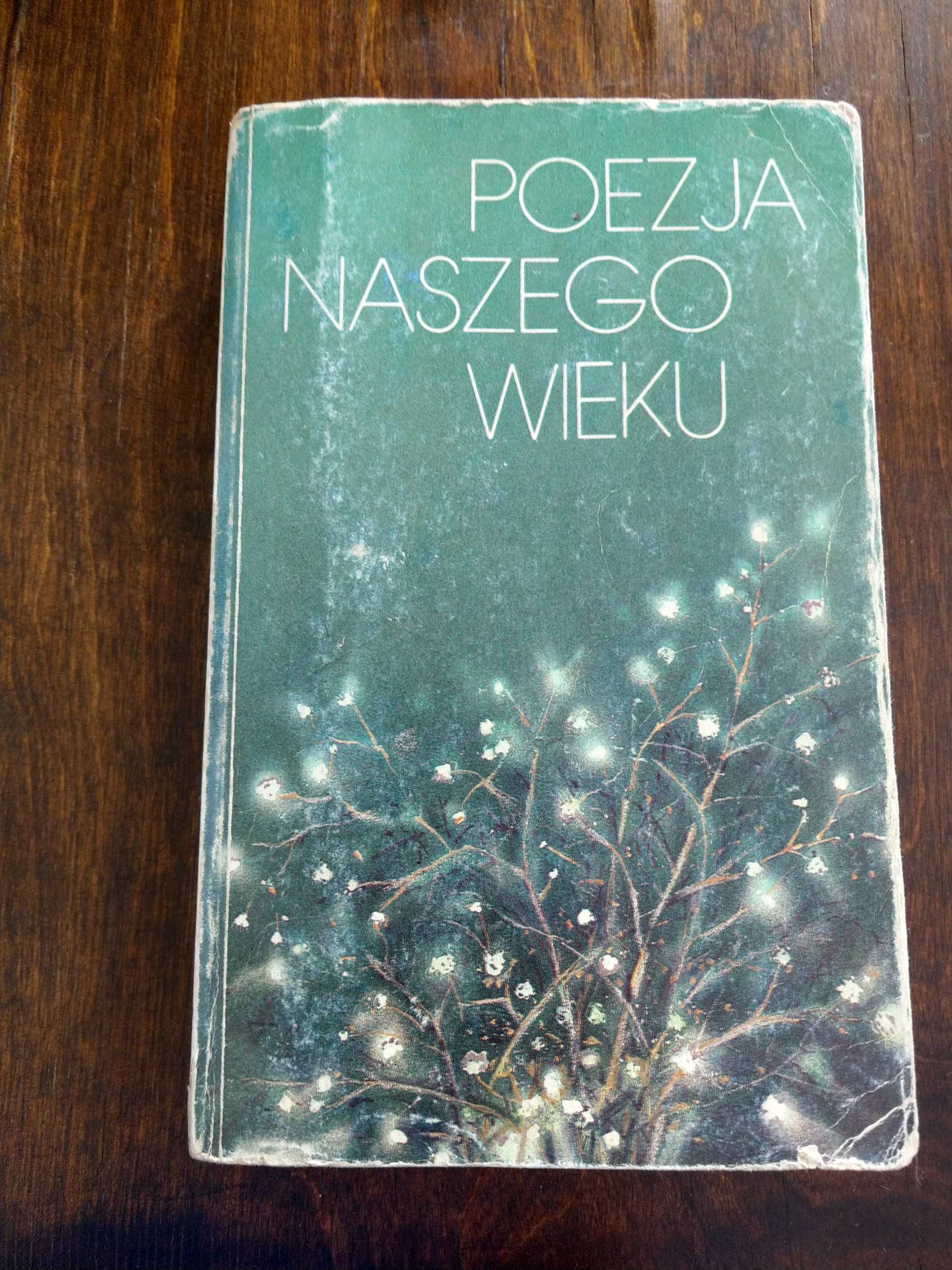 "Poezja naszego wieku" - antologia