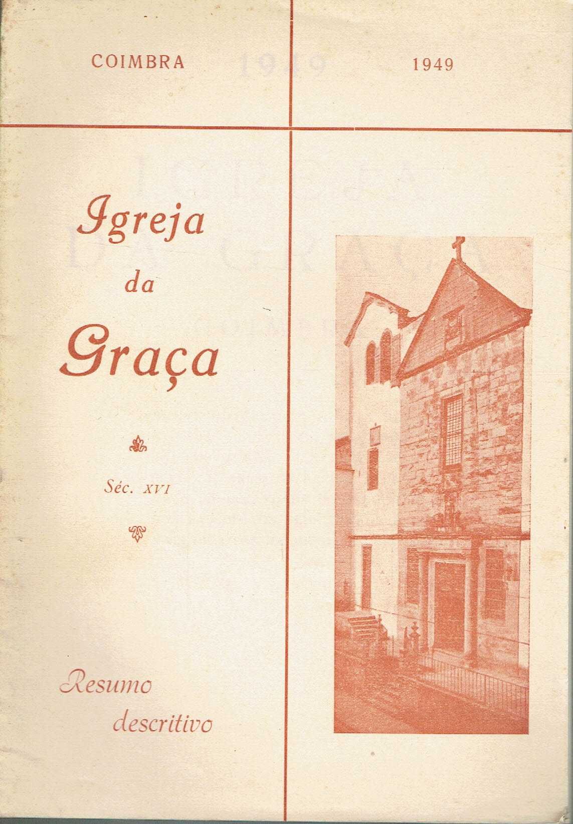 6001

Coimbra - Breve notícia da Igreja de N. S. da Graça (1949)