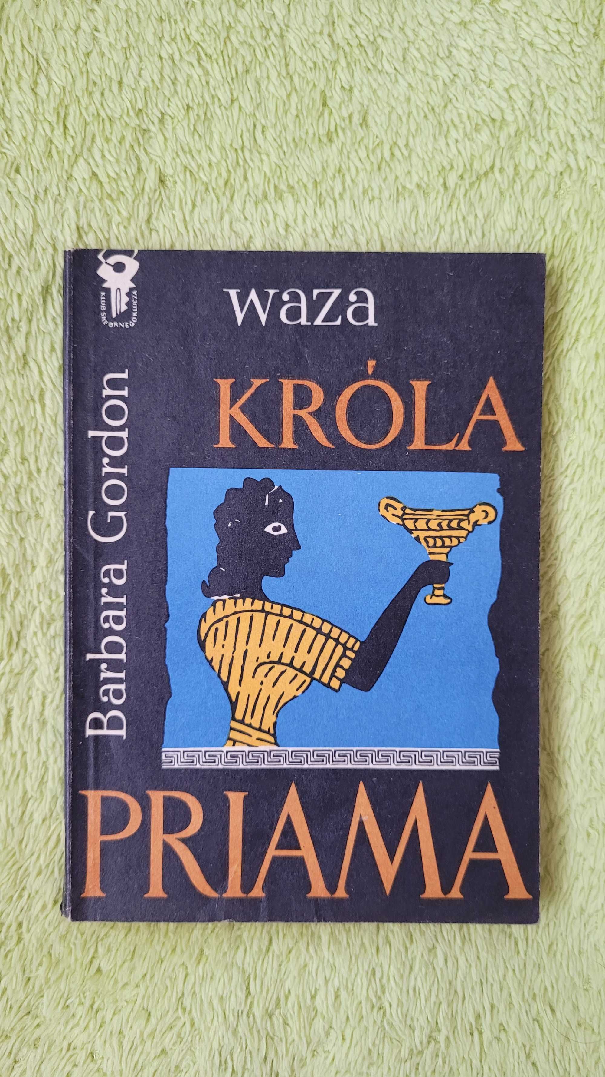 Książka: "Waza króla Priama", Barbara Gordon, PRL
