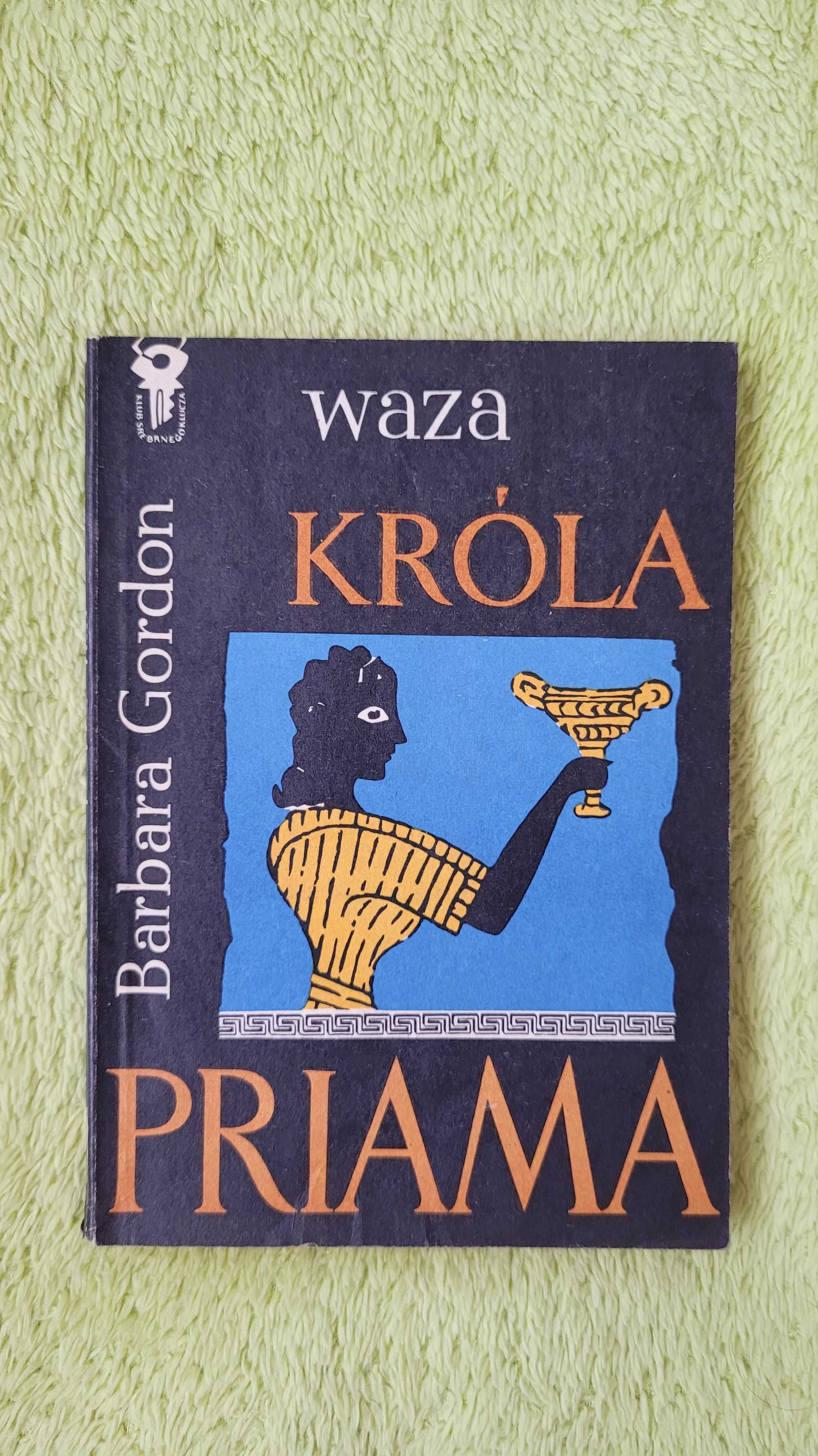 Książka: "Waza króla Priama", Barbara Gordon