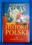 książka: Ilustrowany Atlas Historii Polski tom 2