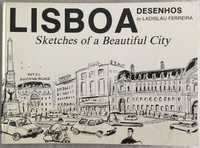 Lisboa, Sketches of a Beautiful city - desenhos de Ladislau Ferreira