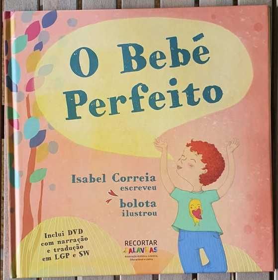 O Bebé Perfeito de Isabel Correia; Ilustração:Bolota livro infantil