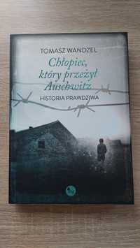 "Chłopiec, który przeżył Auschwitz" Tomasz Wandzel