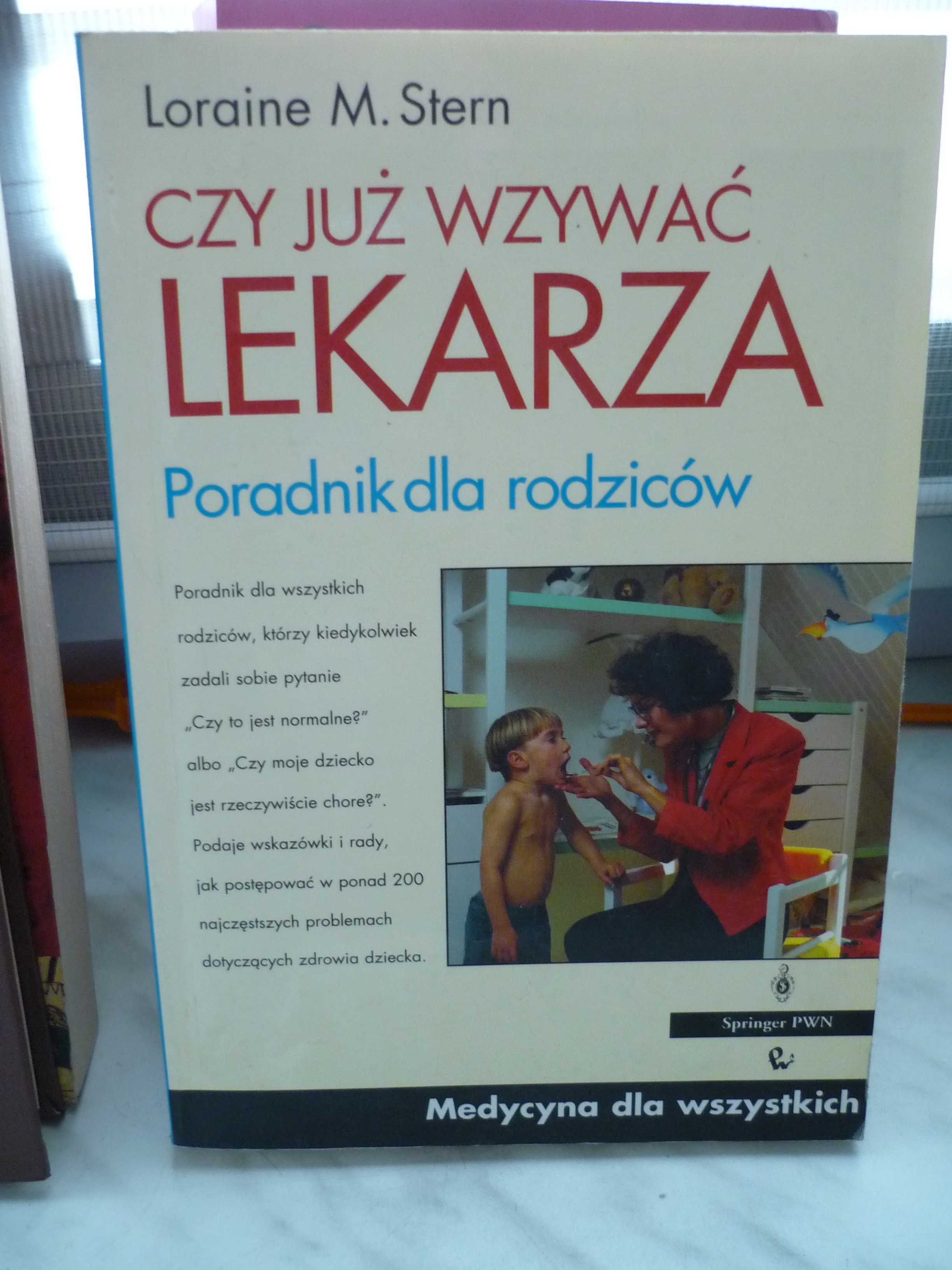 Czy już wzywać lekarza , poradnik dla rodziców.