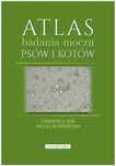 Atlas badania moczu psów i kotów Carolyn A. Sink, Nicole M. Weinstein