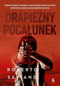 Drapieżny Pocałunek, Roberto Saviano