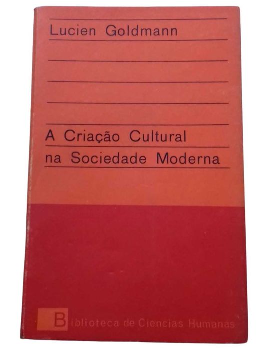 A Criação Cultural na Sociedade Moderna, de Lucien Goldmann