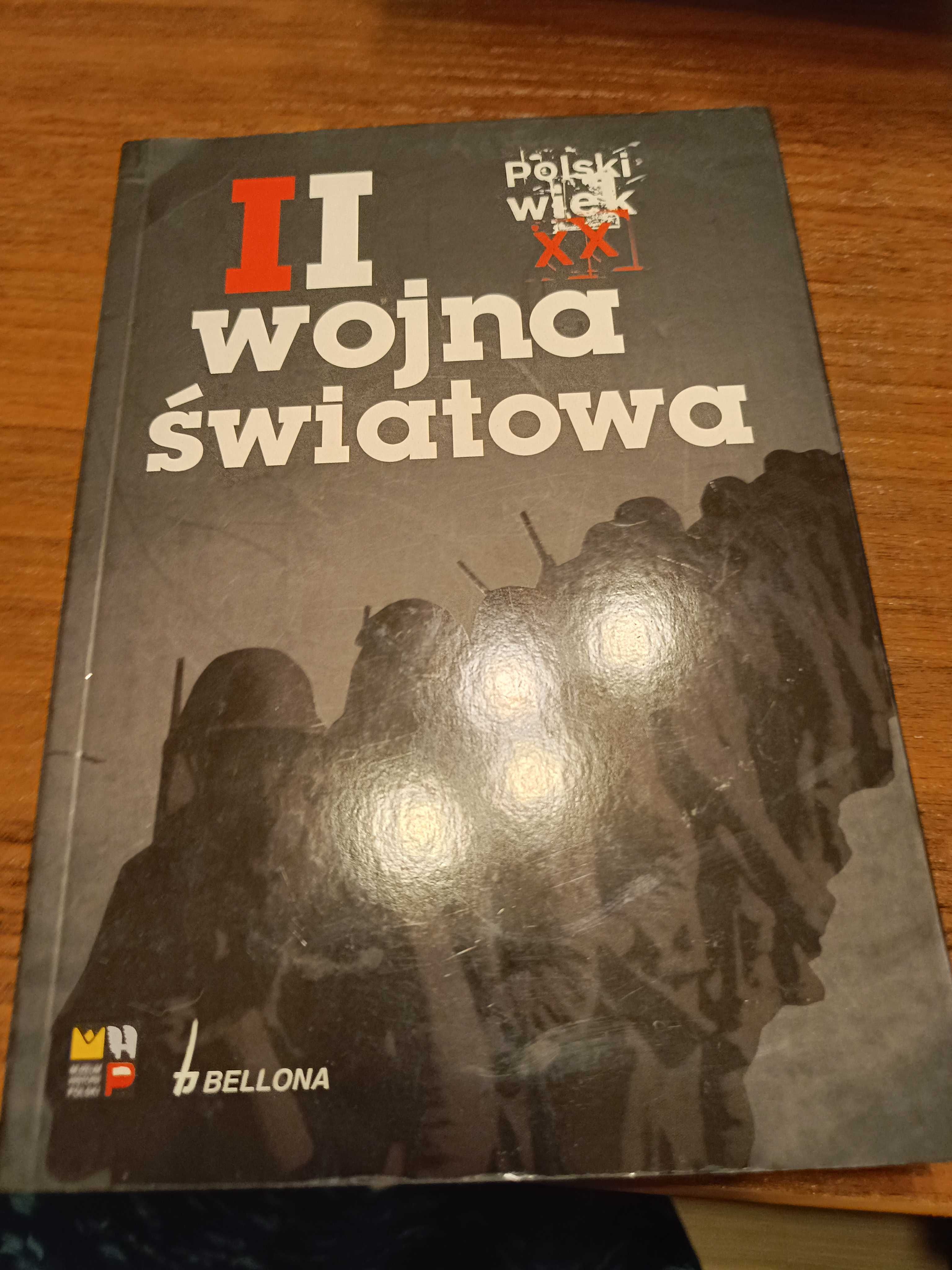 Polski wiek XX. Tom 2. II wojna światowa Bellona