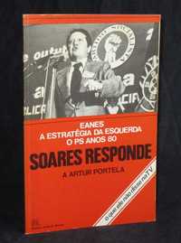 Livro Soares Responde a Artur Portela Eanes Estratégia da Esquerda PS
