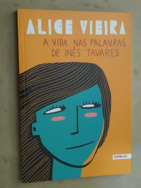 A Vida nas Palavras de Inês Tavares de Alice Vieira