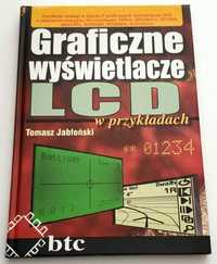 Graficzne wyświetlacze LCD w przykładach, Tomasz Jabłoński, NOWA!