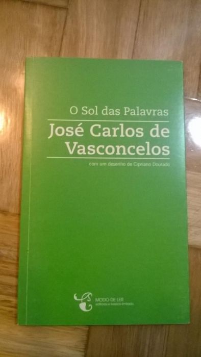 O Sol das Palavras de José Carlos de Vasconcelos *NOVO*